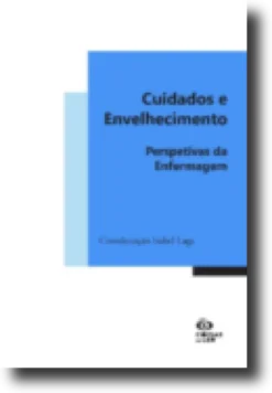 Cuidados e Envelhecimento: perspectivas da enfermagem