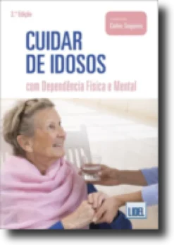 Cuidar de Idosos com Dependência Física e Mental