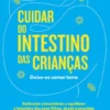 Cuidar do Intestino das Crianças: deixe-os comer terra