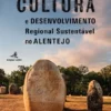 Cultura e Desenvolvimento Regional Sustentável no Alentejo