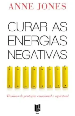Curar as Energias Negativas