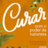 CurarCom o Poder da Natureza