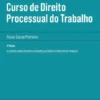 Curso de Direito Processual do Trabalho - 2ª Edição