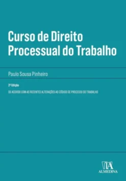 Curso de Direito Processual do Trabalho - 2ª Edição