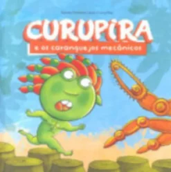 Curupira e os Caranguejos Mecânicos