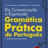 Da Comunicação à Expressão - Gramática Prática de Português