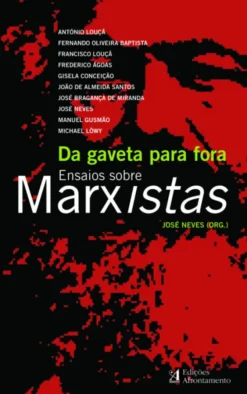Da Gaveta para Fora - Ensaios sobre Marxistas