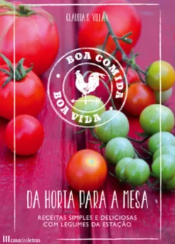 Da Horta para a Mesa - Boa Comida, Boa Vida