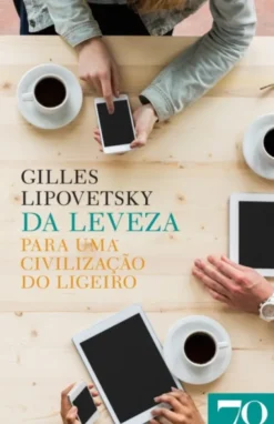 Da Leveza - Para uma Civilização do Ligeiro
