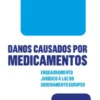 Danos Causados por Medicamentos - Enquadramento Jurídico à Luz do Ordenamento Europeu