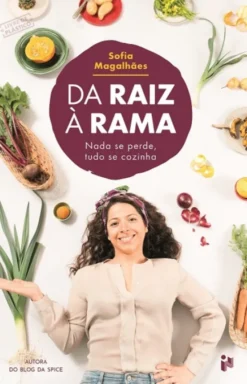 Da Raiz à Rama - Nada se Perde, Tudo se Cozinha