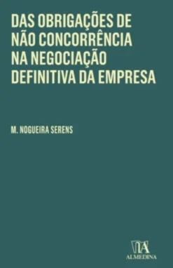 Das Obrigações de não Concorrência na Negociação Definitiva da Empresa