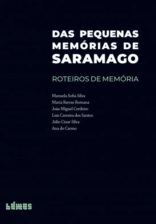Das Pequenas Memórias de Saramago - Roteiros de memória