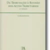 Da Tributação à Revisão dos Actos Tributários