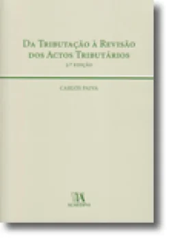 Da Tributação à Revisão dos Actos Tributários
