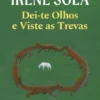 Dei-te Olhos e Viste as Trevas