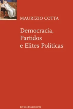 Democracia, Partidos e Elites Políticas