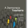 Democracia Totalitária: Do Estudo Totalitário à Sociedade Totalitária