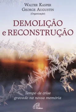 Demolição e Reconstrução