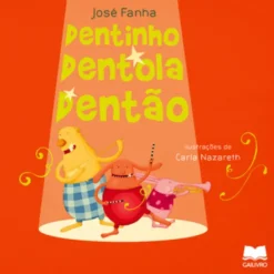 Dentinho Dentola Dentão