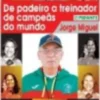 De Padeiro a Treinador de Campeãs do Mundo