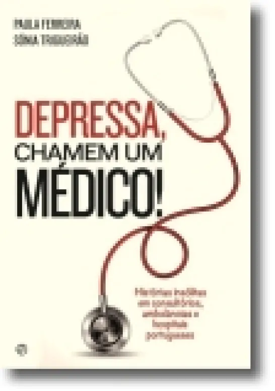 Depressa, Chamem Um Médico!