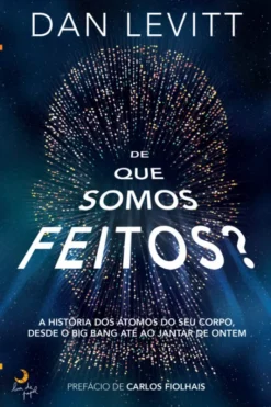De Que Somos Feitos?