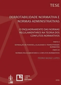 Derrotabilidade Normativa e Normas Administrativas - Parte II