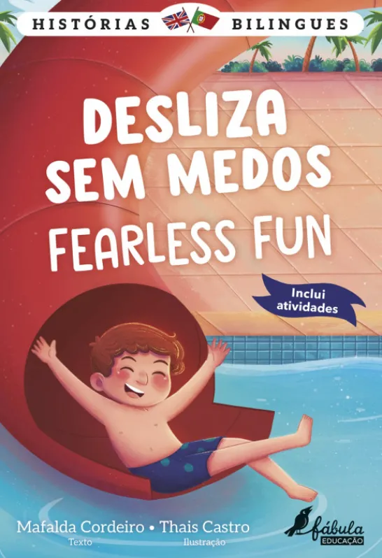 Desliza Sem Medos - Fearless Fun - Histórias Bilingues N.º 1