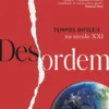 Desordem - Tempos Difíceis no Século XXI