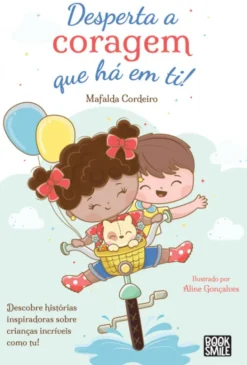 Desperta a Coragem que há em Ti