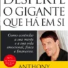 Desperte o Gigante Que Há Em Si