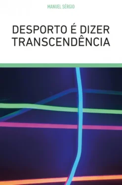 Desporto é dizer Transcendência
