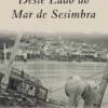 Deste Lado do Mar de Sesimbra