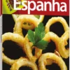Destinos Saborosos: Espanha