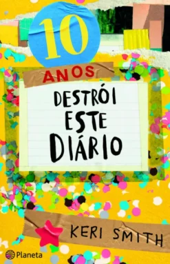 Destrói Este Diário - 10 Anos