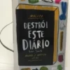 Destrói Este Diário - Com Oferta de Maleta e Lápis