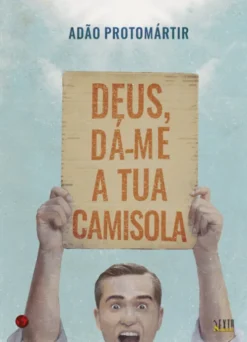 Deus, Dá-me a Tua Camisola