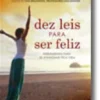 Dez Leis para Ser feliz