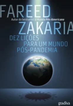 Dez Lições Para Um Mundo Pós-pandemia