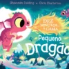 Dez minutos… e cama, pequeno dragão