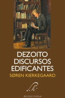 Dezoito Discursos Edificantes