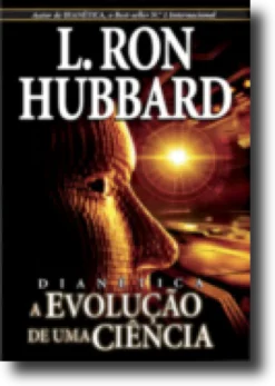 Dianética, A Evolução de Uma Ciência