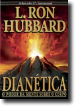 Dianética - O Poder da Mente Sobre o Corpo
