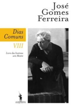 Dias Comuns VIII. Livro das Insónias sem Mestre