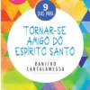 9 Dias para Tornar-se Amigo do Espírito Santo