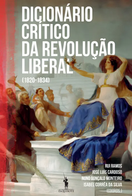 Dicionário Crítico da Revolução Liberal - (1820-1834)
