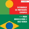 Dicionário de Português Europeu para Brasileiros e Vice-Versa