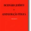 Dicionário Jurídico da Administração Pública - Volume IV