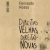 Direitas Velhas, Direitas Novas